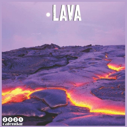 Lava 2021 Calendar