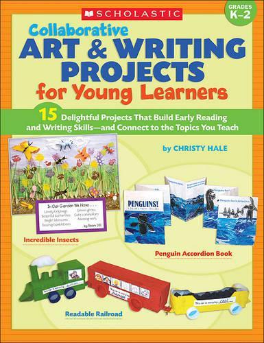 Collaborative Art & Writing Projects for Young Learners