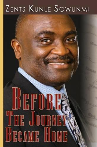 Before The Journey Became Home: (English)