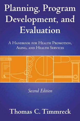 Planning, Program Development and Evaluation: .