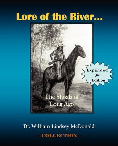 Lore of The River...The Shoals of Long Ago: (English)
