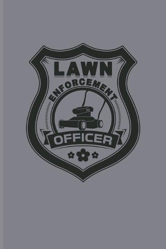 Lawn Enforcement Officer