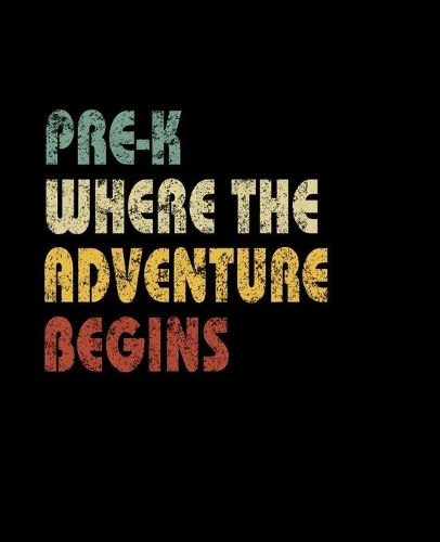 Pre K Where The Adventure Begins