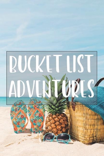 Bucket List Adventures