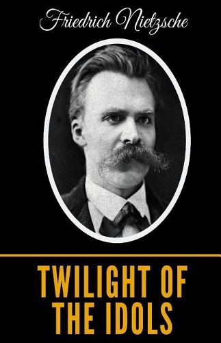 Twilight Of The Idols