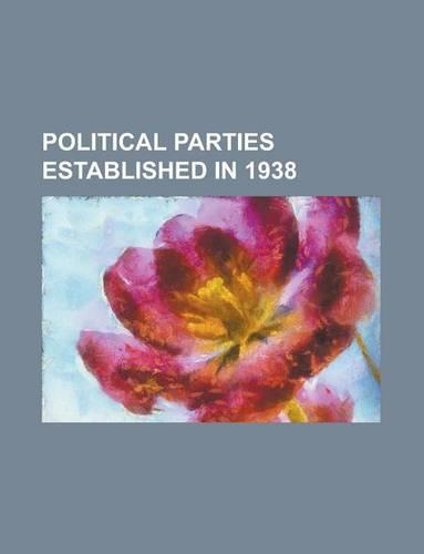 Political Parties Established in 1938