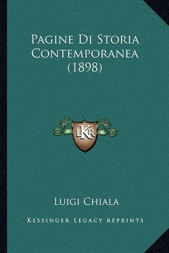 Pagine Di Storia Contemporanea (1898)