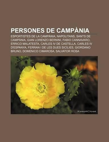 Persones de Campania: Esportistes de La Campania, Napolitans, Sants de Campania, Gian Lorenzo Bernini, Fabio Cannavaro, Errico Malatesta(Catalan)