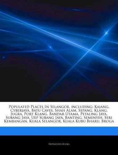 Articles on Populated Places in Selangor, Including