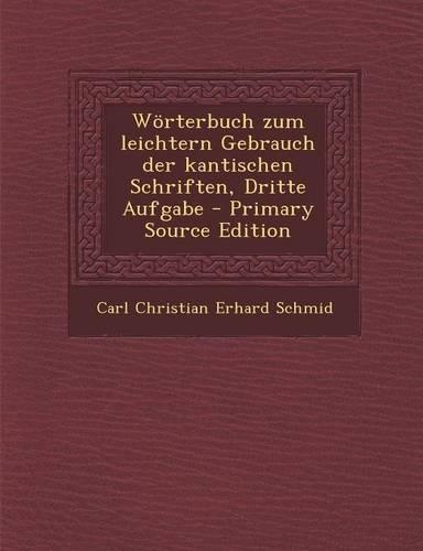 Worterbuch Zum Leichtern Gebrauch Der Kantischen Schriften, Dritte Aufgabe
