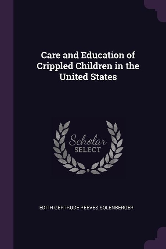 Care and Education of Crippled Children in the United States