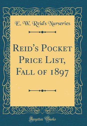 Reid's Pocket Price List, Fall of 1897 (Classic Reprint)