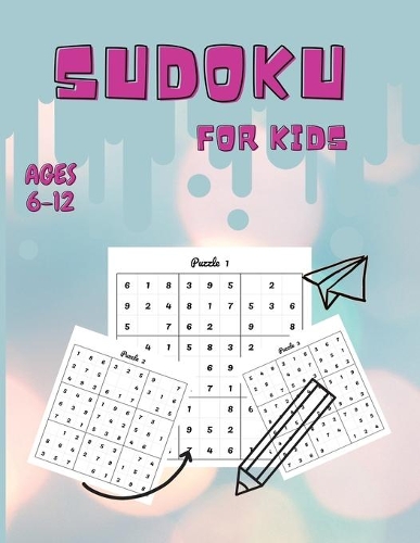 Sudoku For Kids Ages 6-12