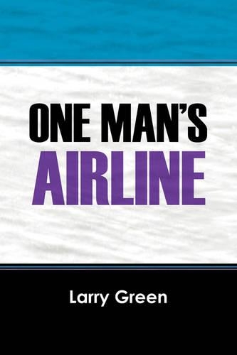 One Man's Airline: (English)