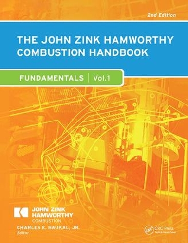 The John Zink Hamworthy Combustion Handbook: Volume 1 - Fundamentals