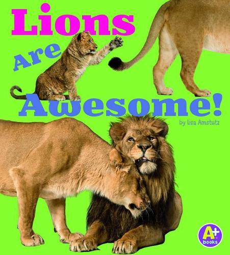 Lions: (Awesome African Animals)