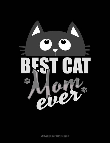 Best Cat Mom Ever