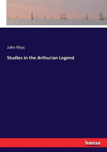 Studies in the Arthurian Legend