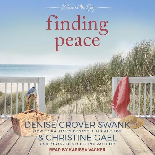 Finding Peace: (7 Bluebird Bay Lib/E)