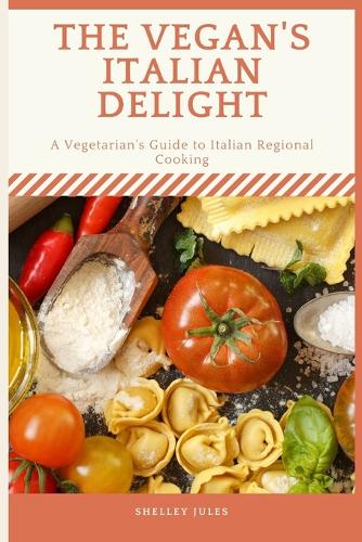 The Vegan's Italian Delight