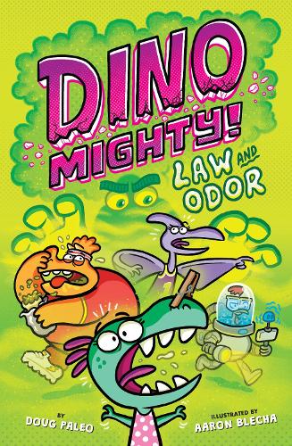 Law and Odor: Dinosaur Graphic Novel: (3 Dinomighty!)