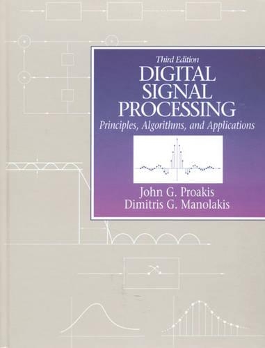 Digital Signal Processing: Principles, Algorithms and Applications: United States Edition