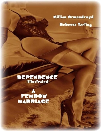 Dependence - A Femdom Marriage