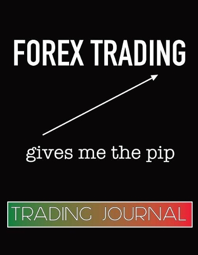 Forex Trading Journal Gives Me The Pip