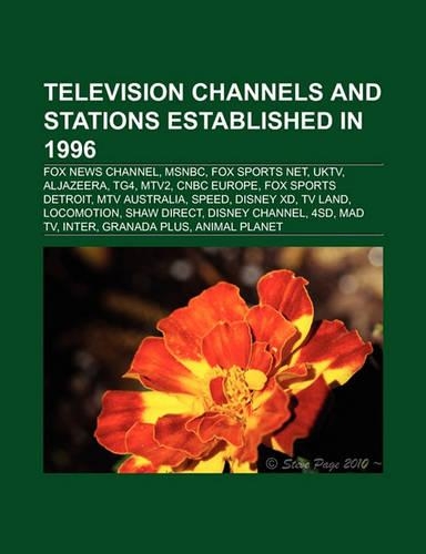 Television Channels and Stations Established in 1996