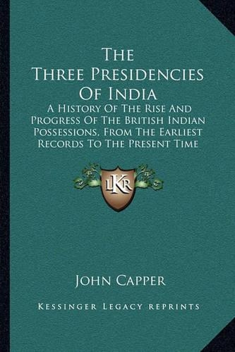 The Three Presidencies Of India