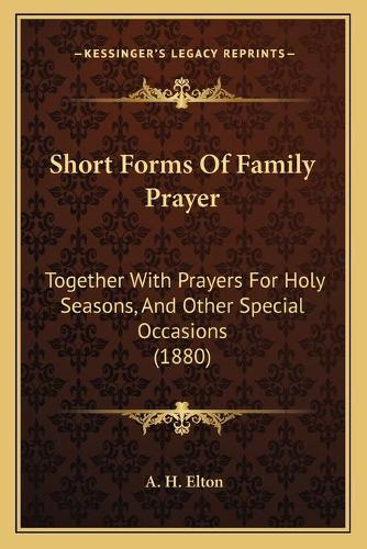 Short Forms Of Family Prayer