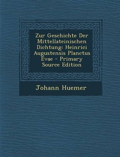 Zur Geschichte Der Mittellateinischen Dichtung