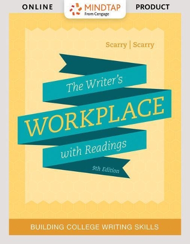 Custom MindTap Developmental English with Cengage Learning Write  Experience Powered by MyAccess, 2 terms (12 months) Printed Access Card for Scarry/Scarry's The Writer's Workplace with Readings: Building College Writing Skills, 9th