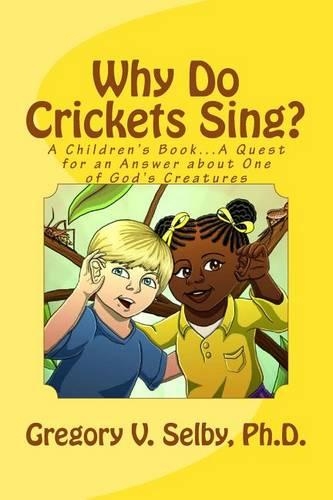 Why Do Crickets Sing?