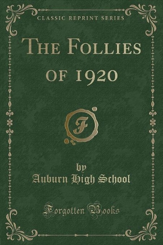 The Follies of 1920 (Classic Reprint)