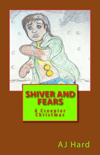 Shiver and Fears