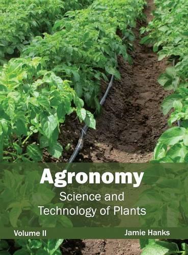 Agronomy: Science and Technology of Plants (Volume II): (English)