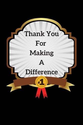 Thank You For Making A Difference