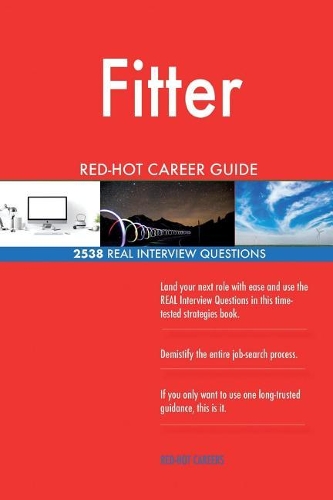 Fitter RED-HOT Career Guide; 2538 REAL Interview Questions