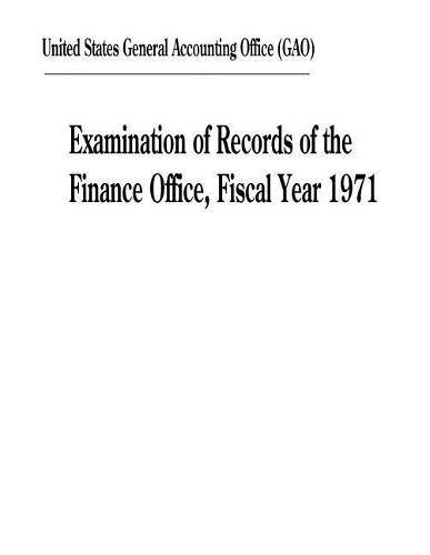 Examination of Records of the Finance Office, Fiscal Year 1971
