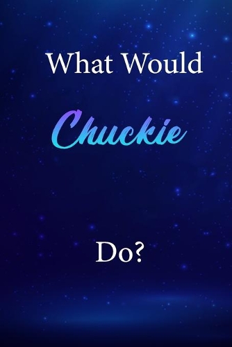 What Would Chuckie Do?