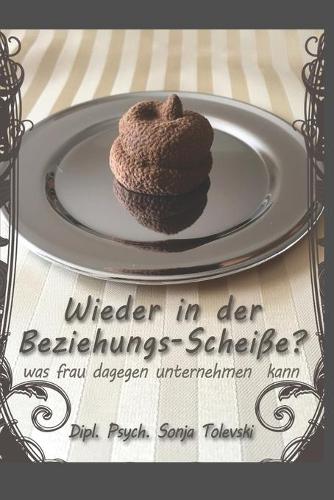 Wieder in der Beziehungs-Scheiße ?