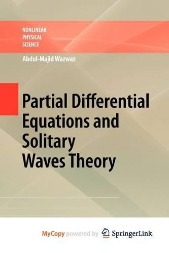 Partial Differential Equations and Solitary Waves Theory