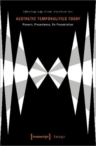 Aesthetic Temporalities Today – Present, Presentness, Re–Presentation
