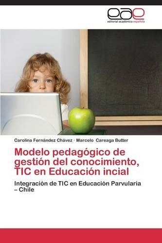 Modelo Pedagogico de Gestion del Conocimiento, Tic En Educacion Incial