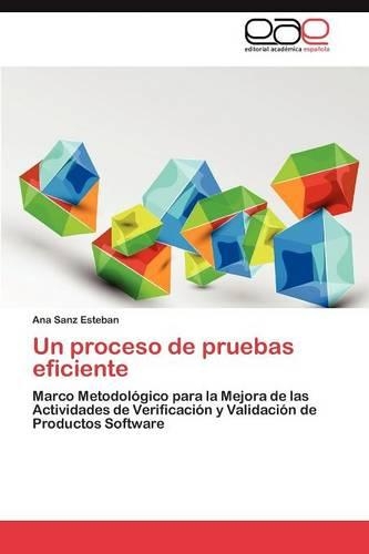 Un Proceso de Pruebas Eficiente: (Spanish)