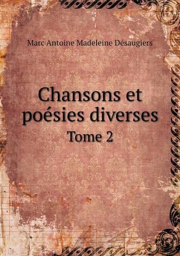 Chansons et poésies diverses Tome 2