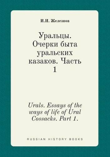 Urals. Essays of the ways of life of Ural Cossacks. Part 1.