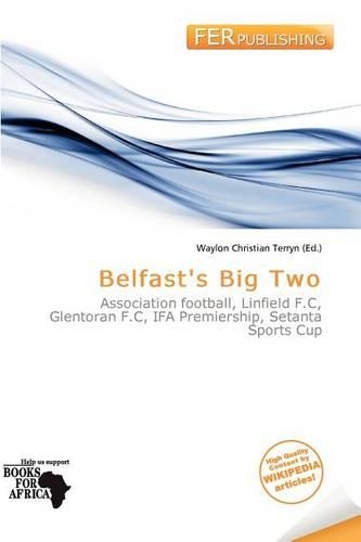 Belfast's Big Two: (English)