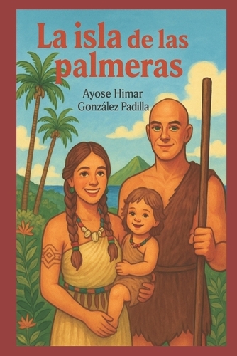 La Isla de Las Palmeras